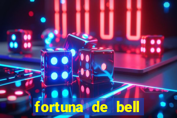 fortuna de bell marques 2024